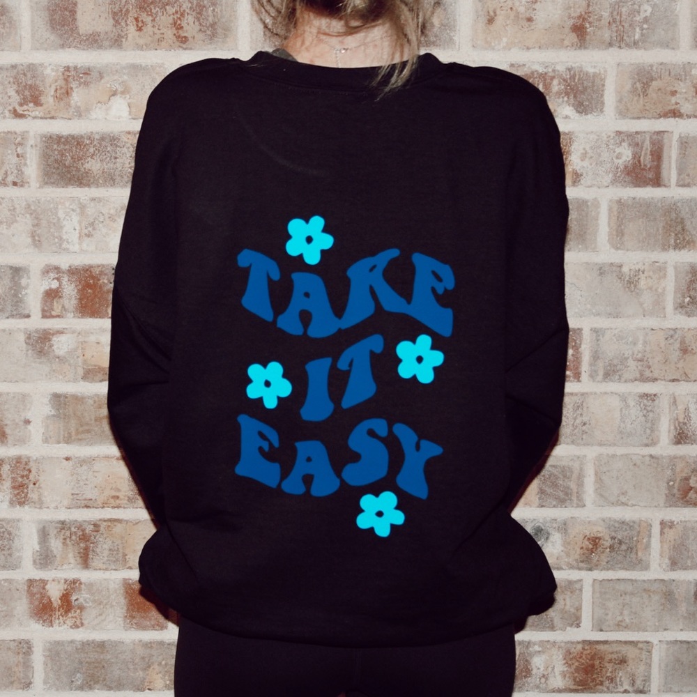 Take it easy crewneck sweatshirt